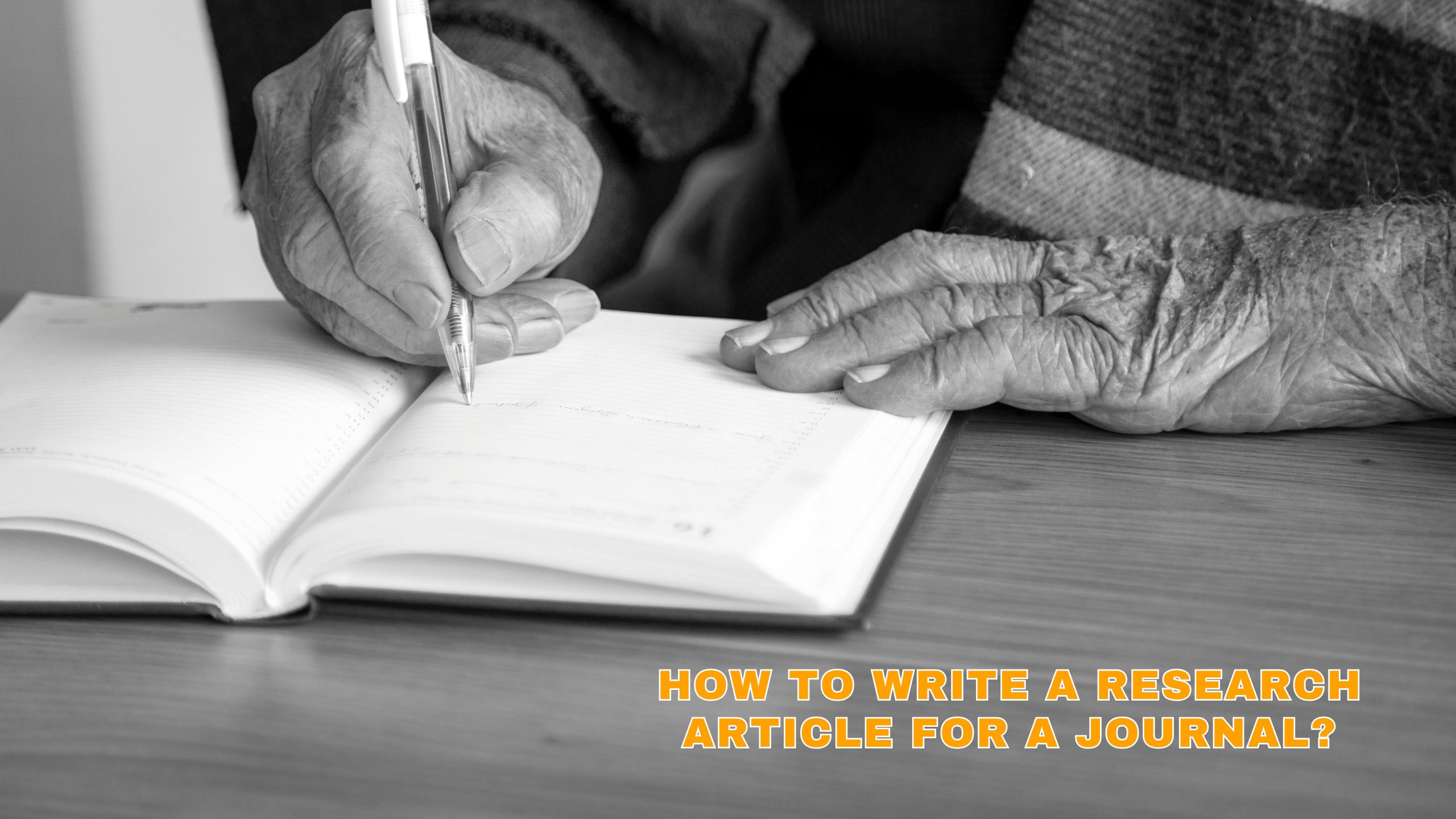 How to Write a Research Article for a Journal?