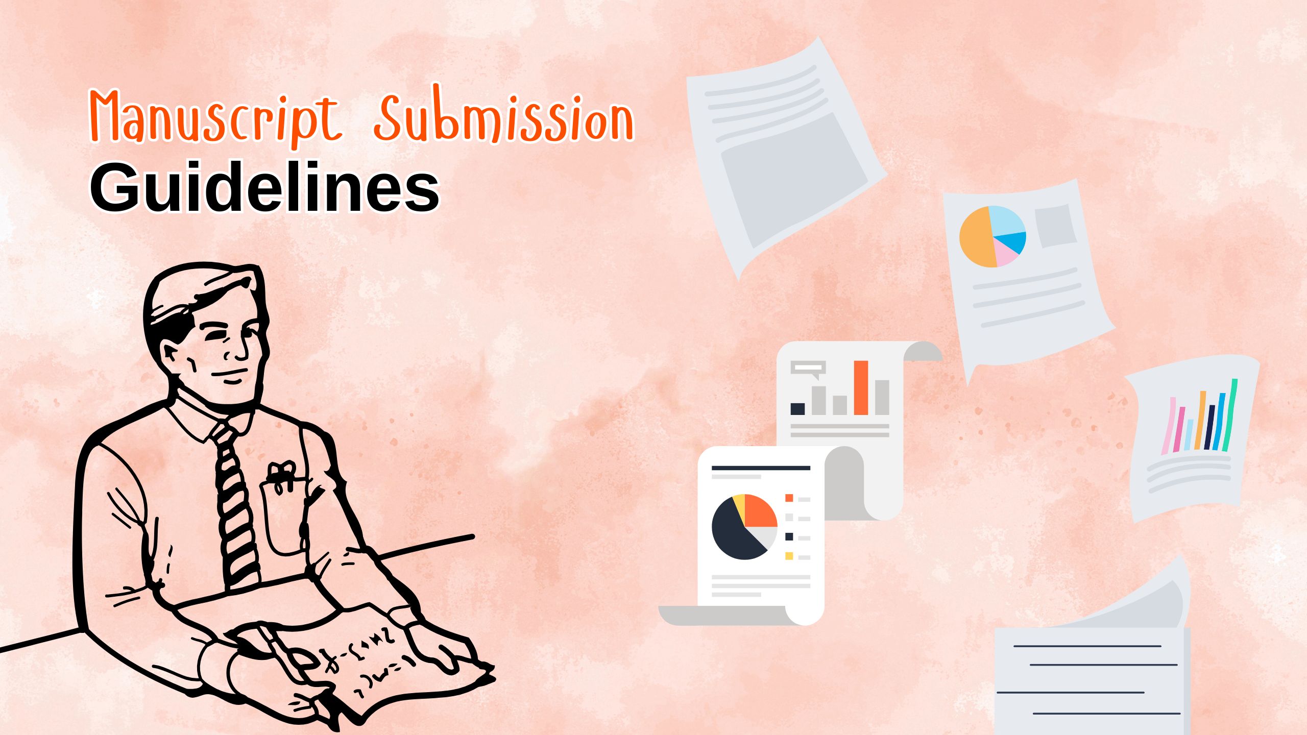 Manuscript Submission Guidelines for Authors & Journals